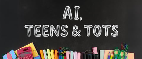 AI, teens and tots - techify